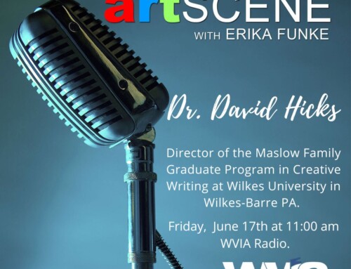 David Hicks Interviewed on WVIA’s “Art Scene” with Erika Funke